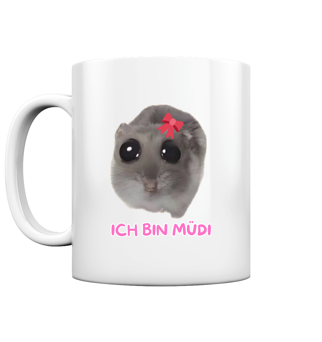 Ich bin Müdi mit Schleife - Tasse glossy