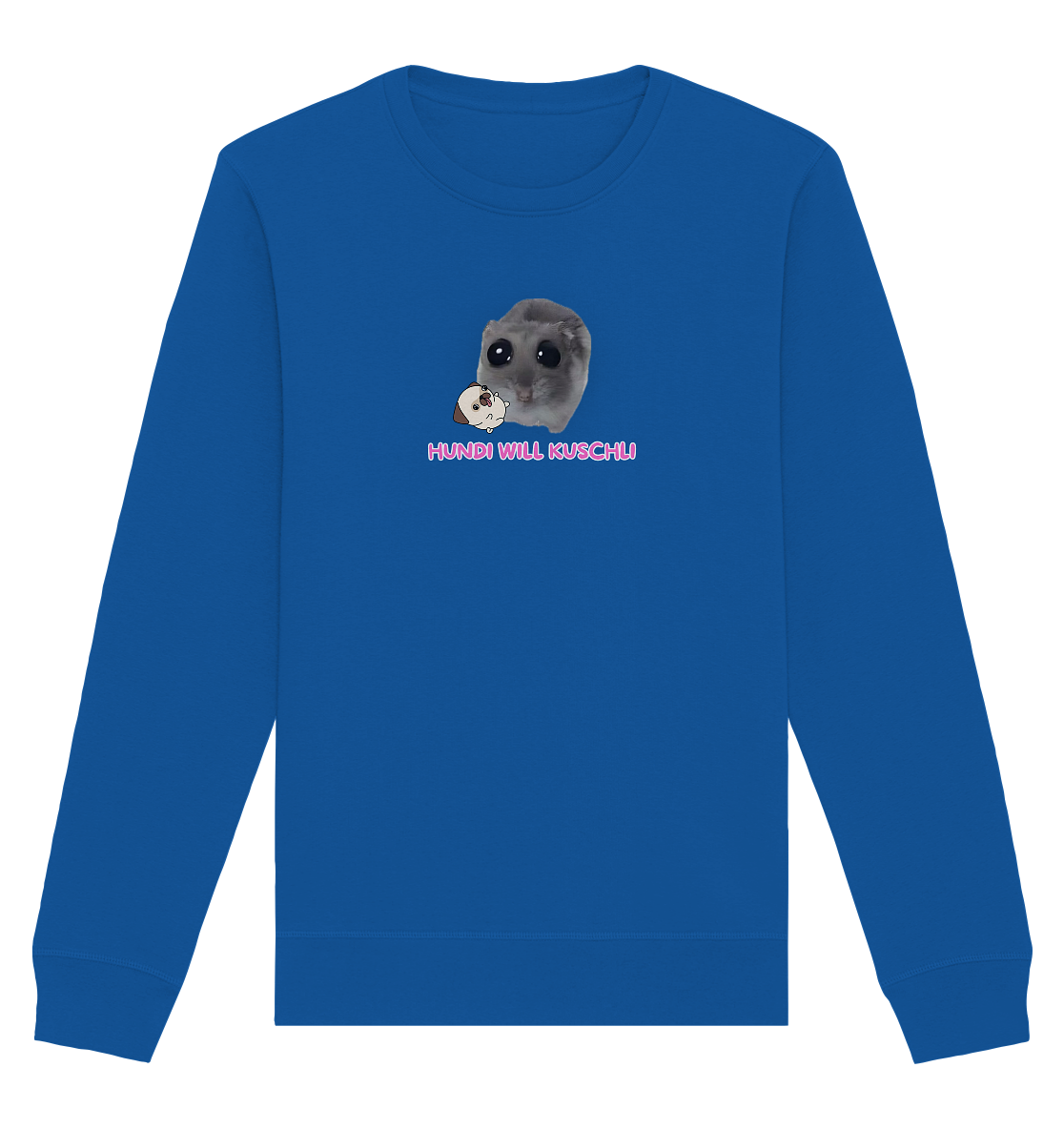 Hundi will Kuschli - Organic Basic Unisex Sweatshirt