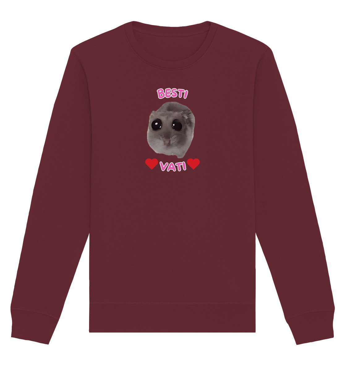 Besti Vati Hamsti Kopie - Organic Basic Unisex Sweatshirt