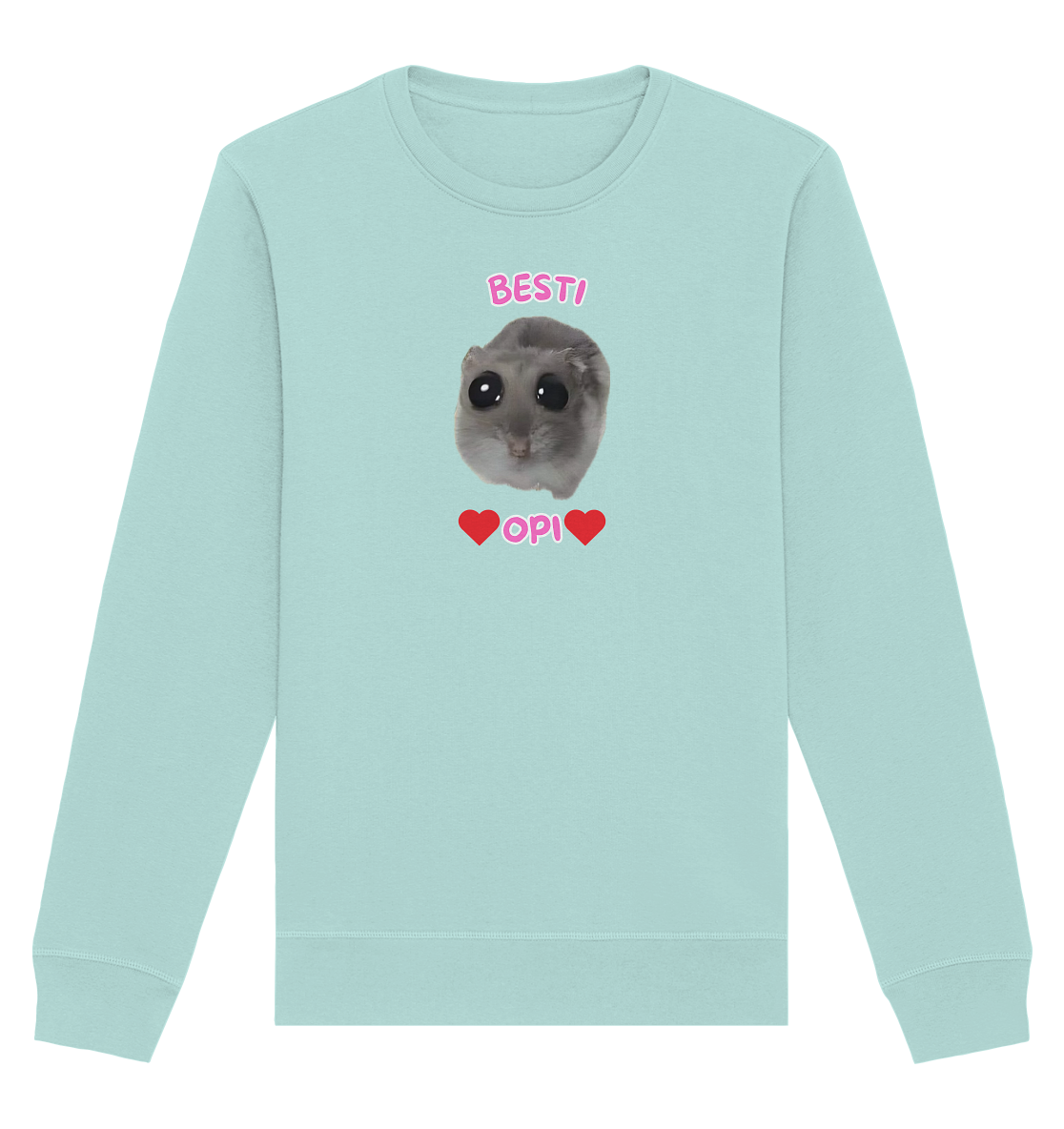 Besti Opi Hamsti Kopie - Organic Basic Unisex Sweatshirt