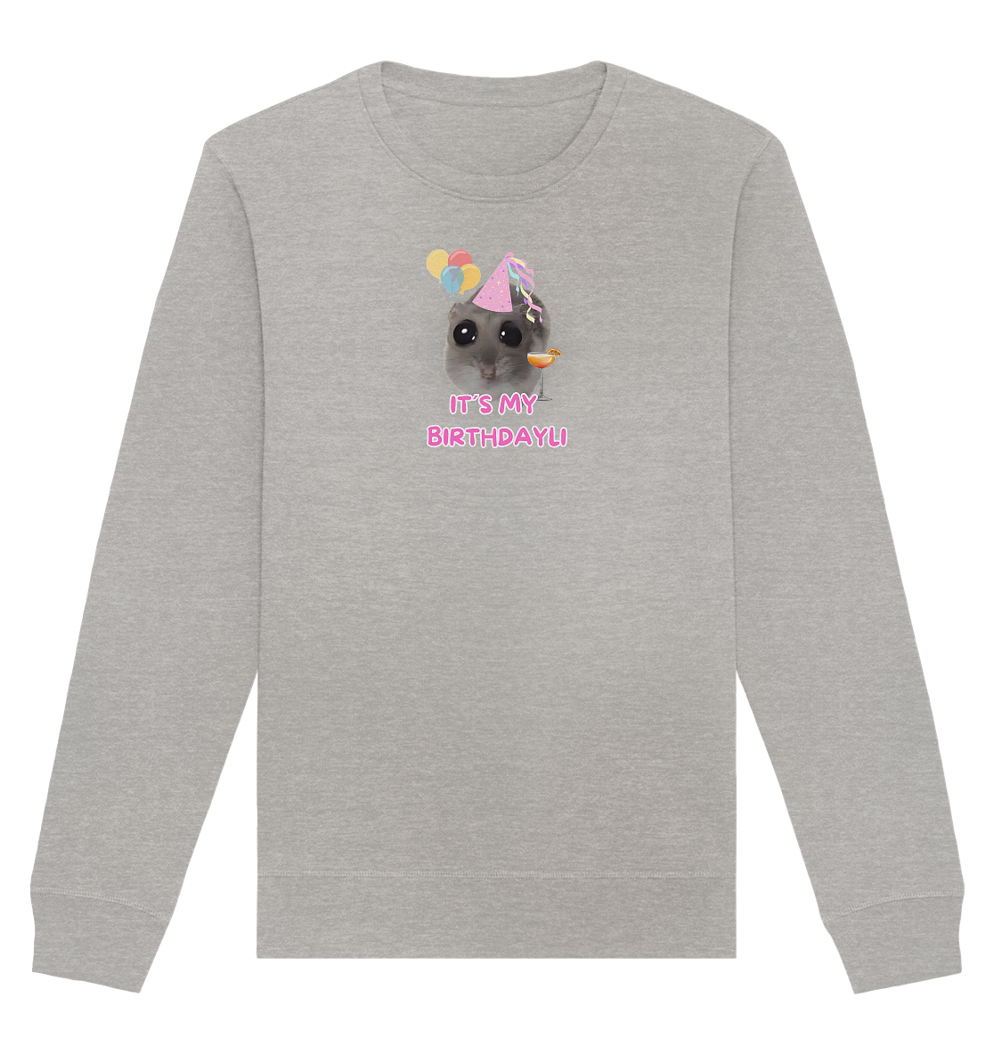It's my Birthdayli Hamsti - Organic Basic Unisex Sweatshirt