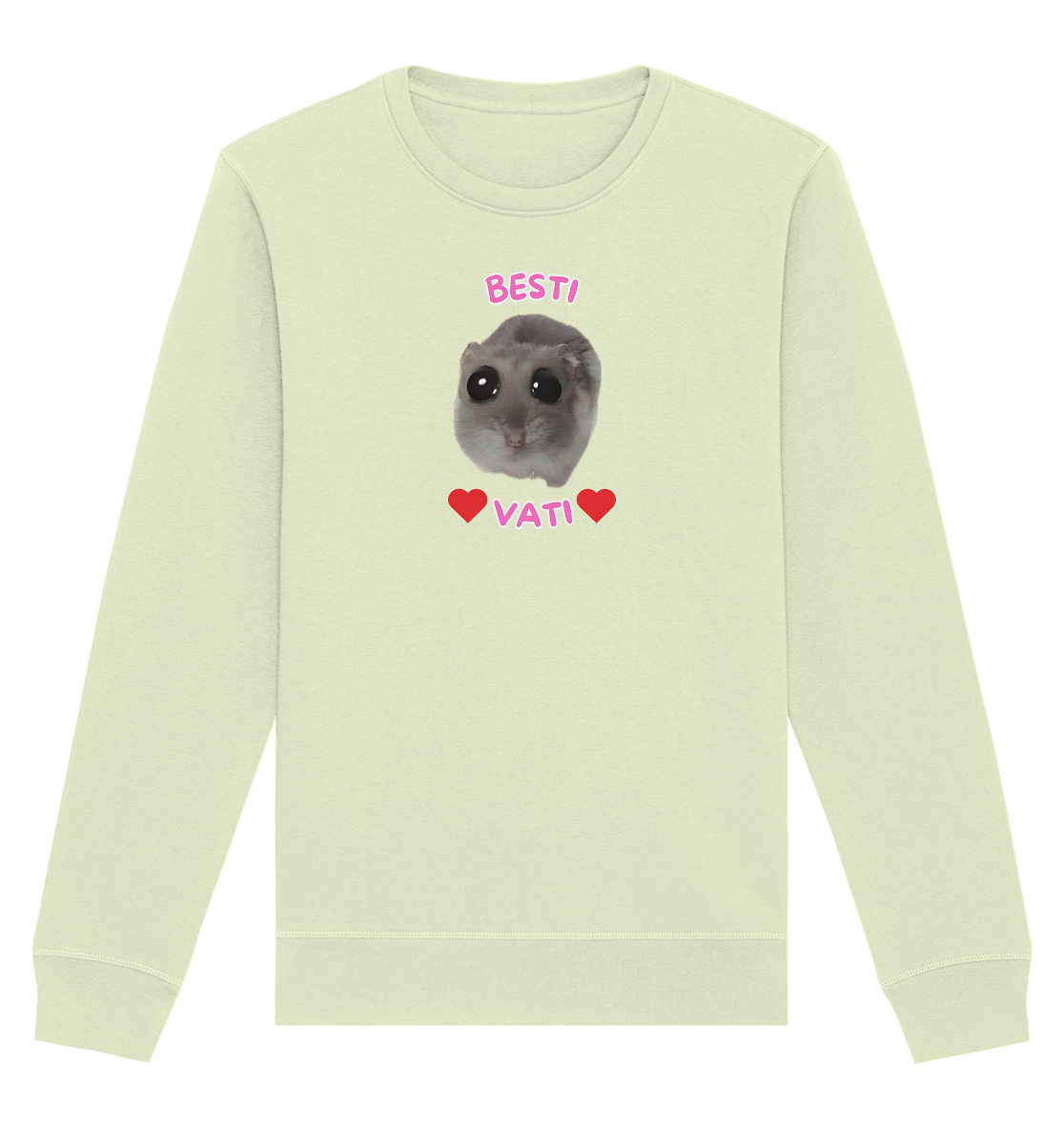 Besti Vati Hamsti Kopie - Organic Basic Unisex Sweatshirt