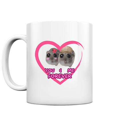You & Me Forever - Tasse glossy