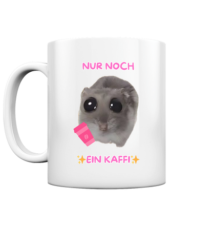 Nur noch ein Kaffi ohne Schleife  - Tasse glossy
