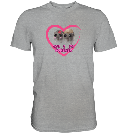 You & Me forever Hamsti - Classic Shirt