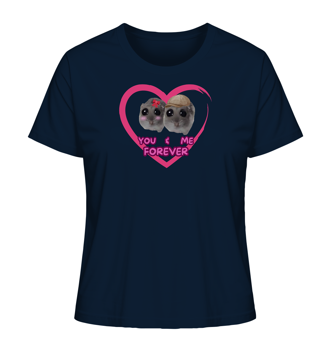 You & Me forever Hamsti - Ladies Organic Shirt