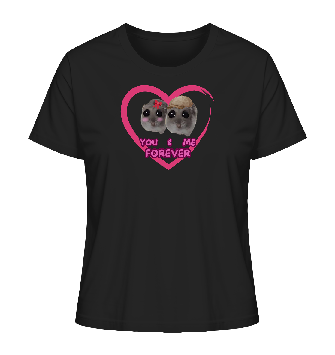 You & Me forever Hamsti - Ladies Organic Shirt