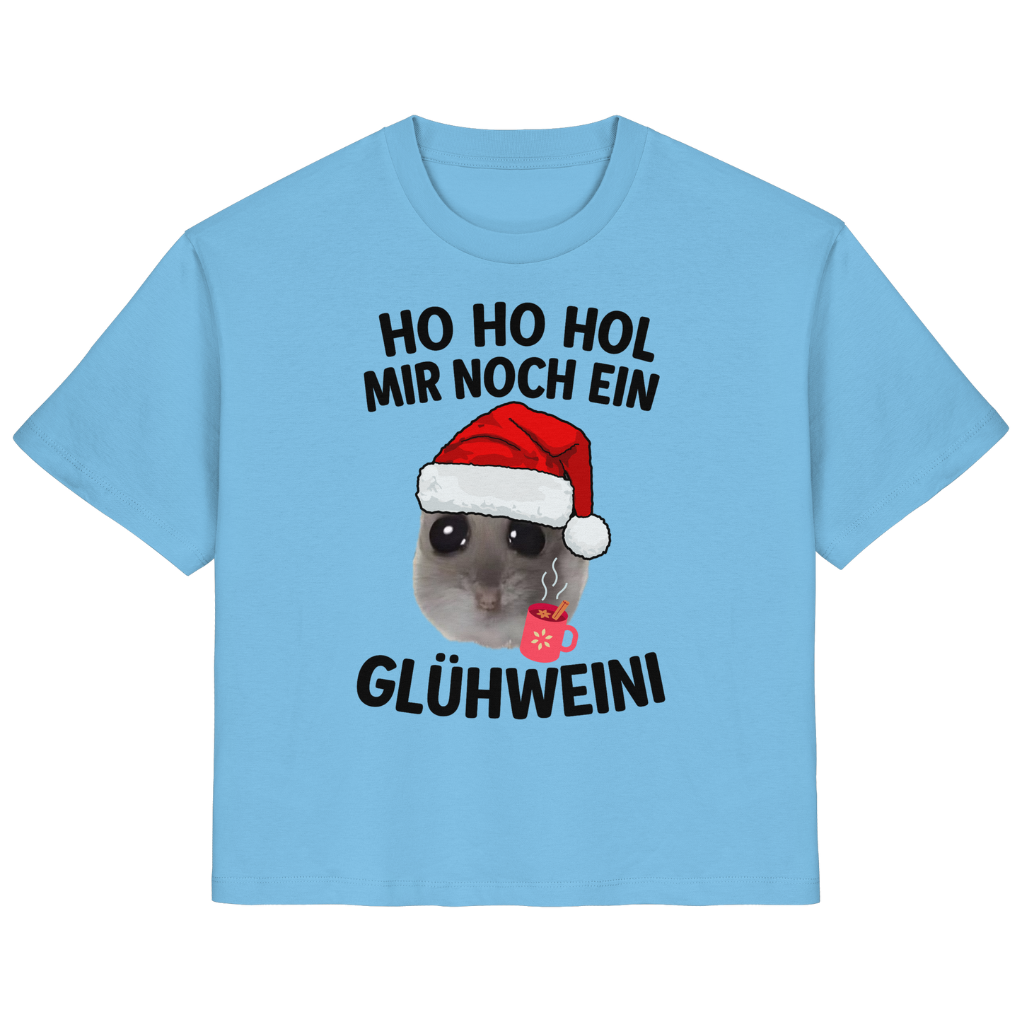 'Ho Ho Hol mir noch ein Glühweini' Hamsti - Ladies Organic Shirt