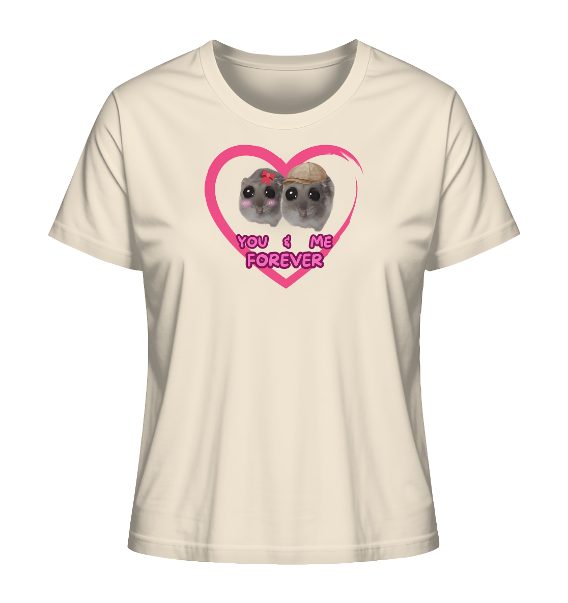 You & Me forever Hamsti - Ladies Organic Shirt