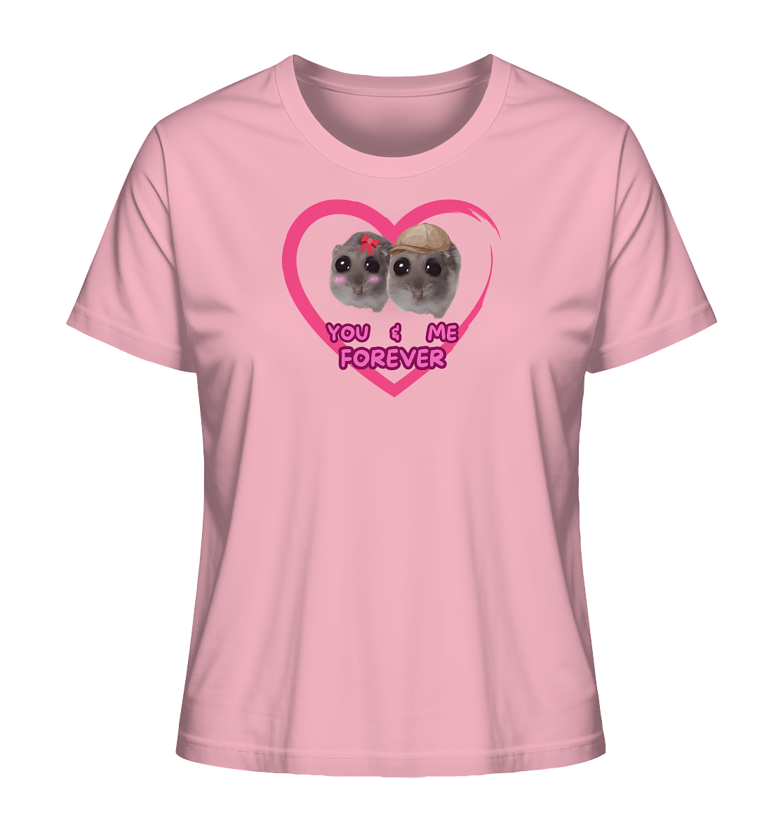 You & Me forever Hamsti - Ladies Organic Shirt