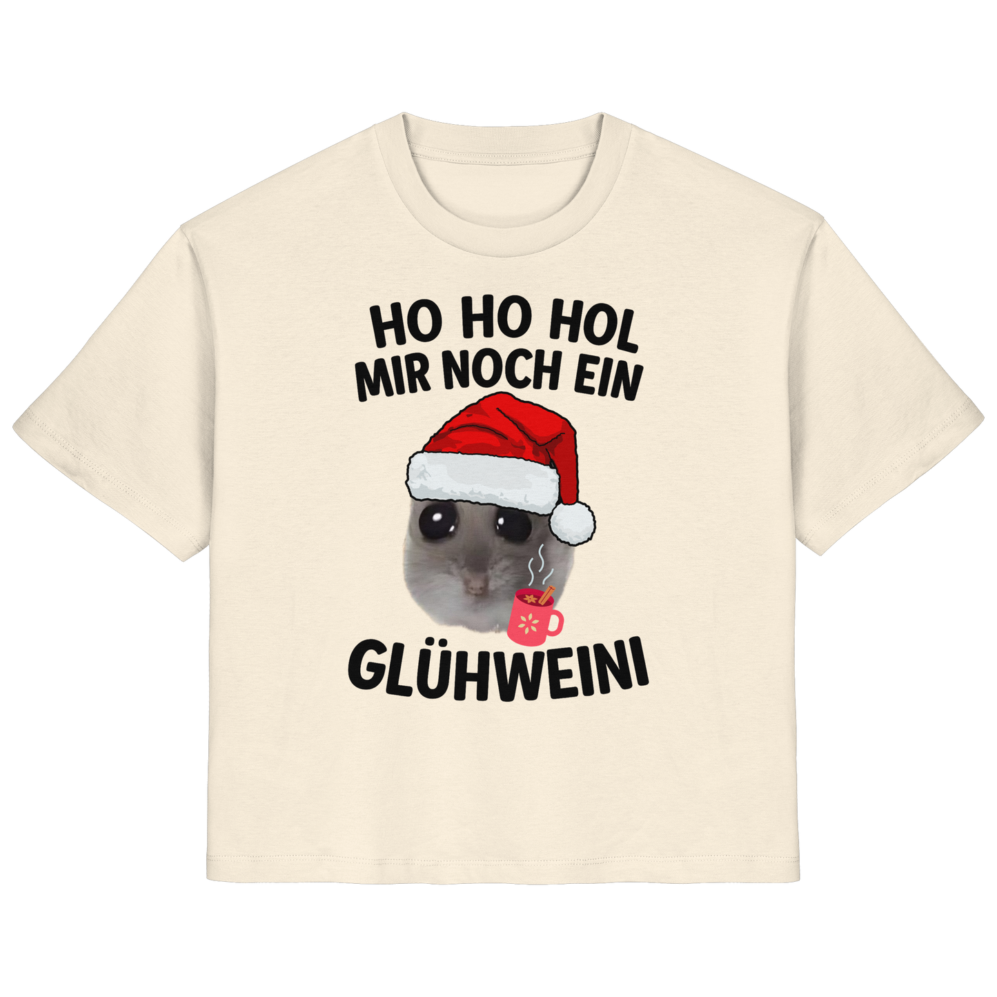 'Ho Ho Hol mir noch ein Glühweini' Hamsti - Ladies Organic Shirt