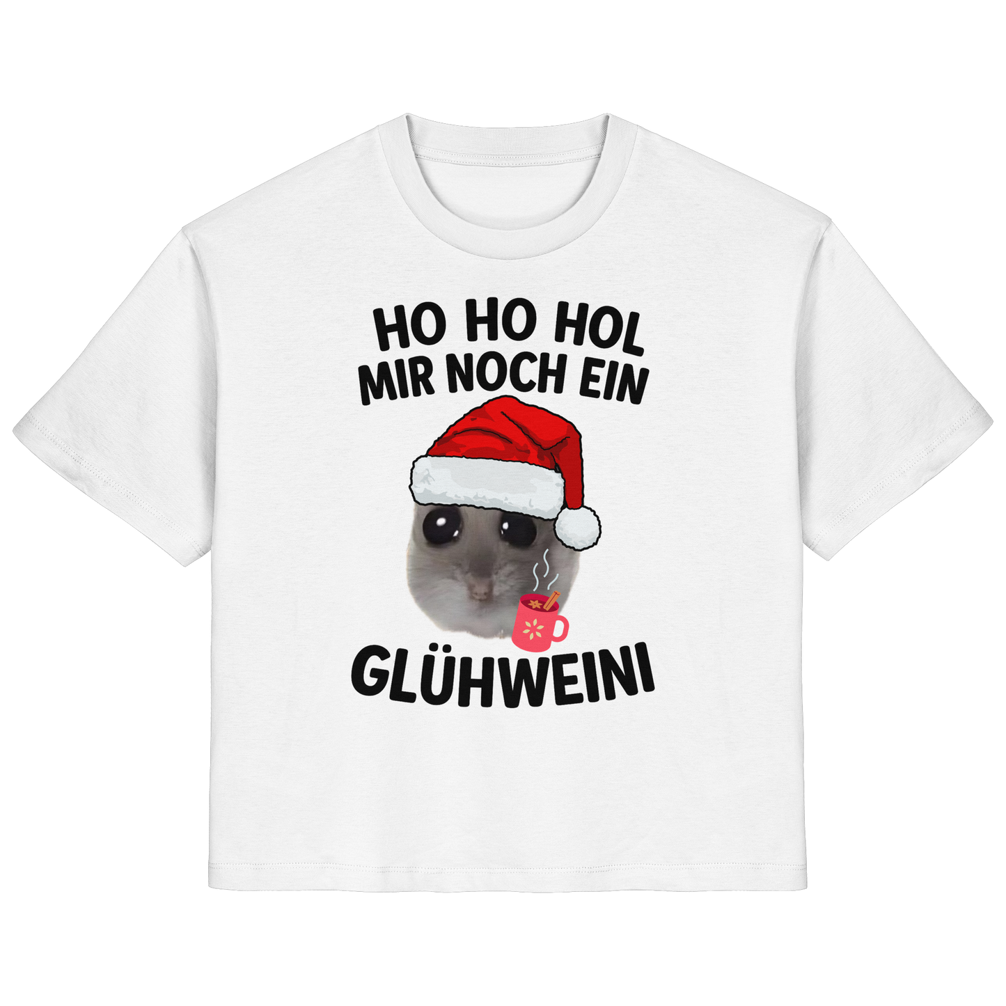 'Ho Ho Hol mir noch ein Glühweini' Hamsti - Ladies Organic Shirt