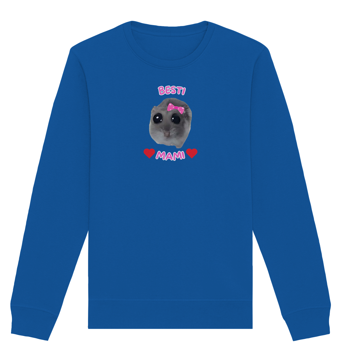 Besti Mami Hamsti - Organic Basic Unisex Sweatshirt