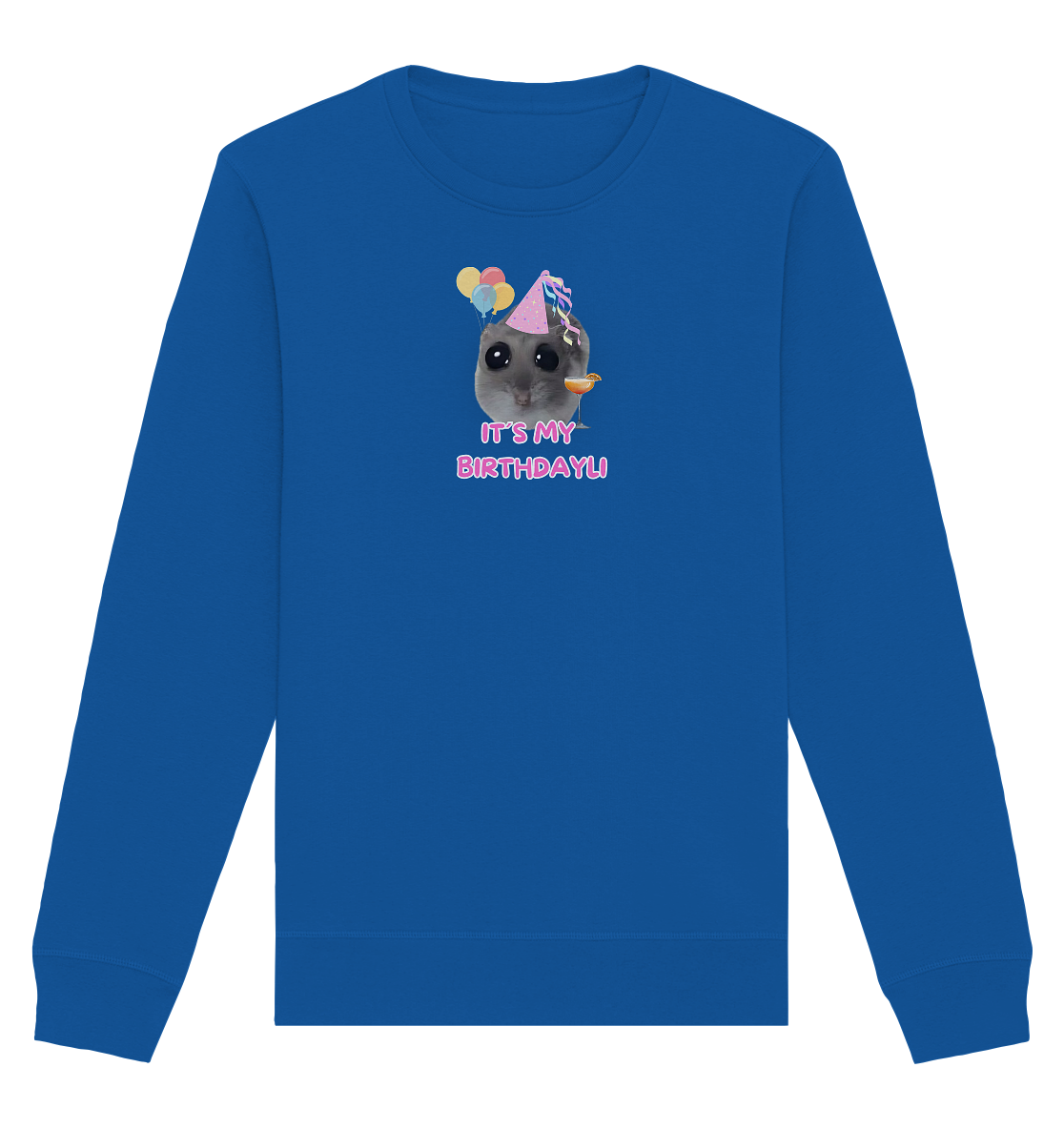 It's my Birthdayli Hamsti - Organic Basic Unisex Sweatshirt