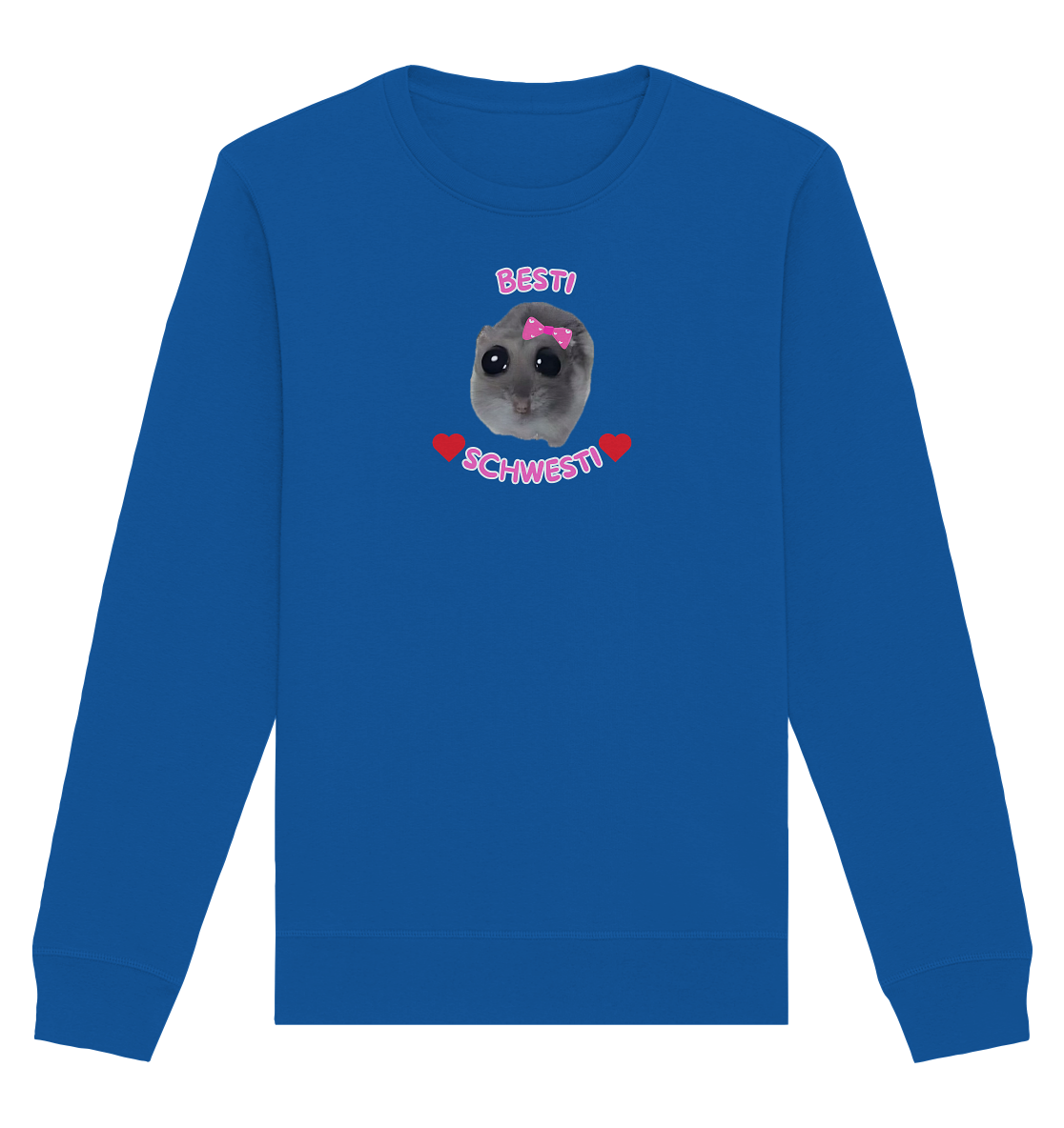 Besti Schwesti Hamsti - Organic Basic Unisex Sweatshirt