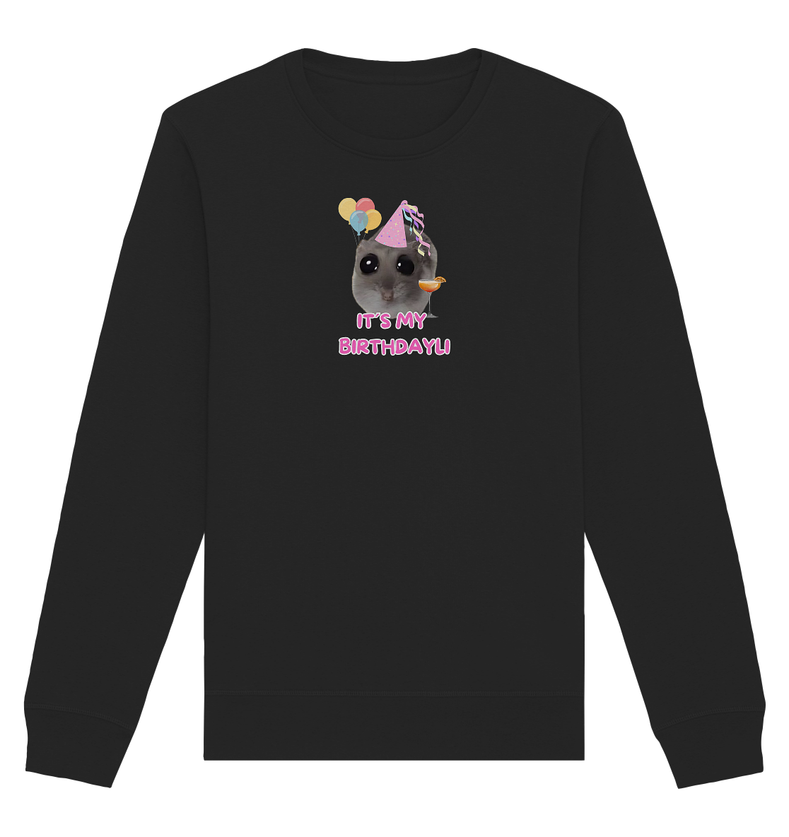 It's my Birthdayli Hamsti - Organic Basic Unisex Sweatshirt