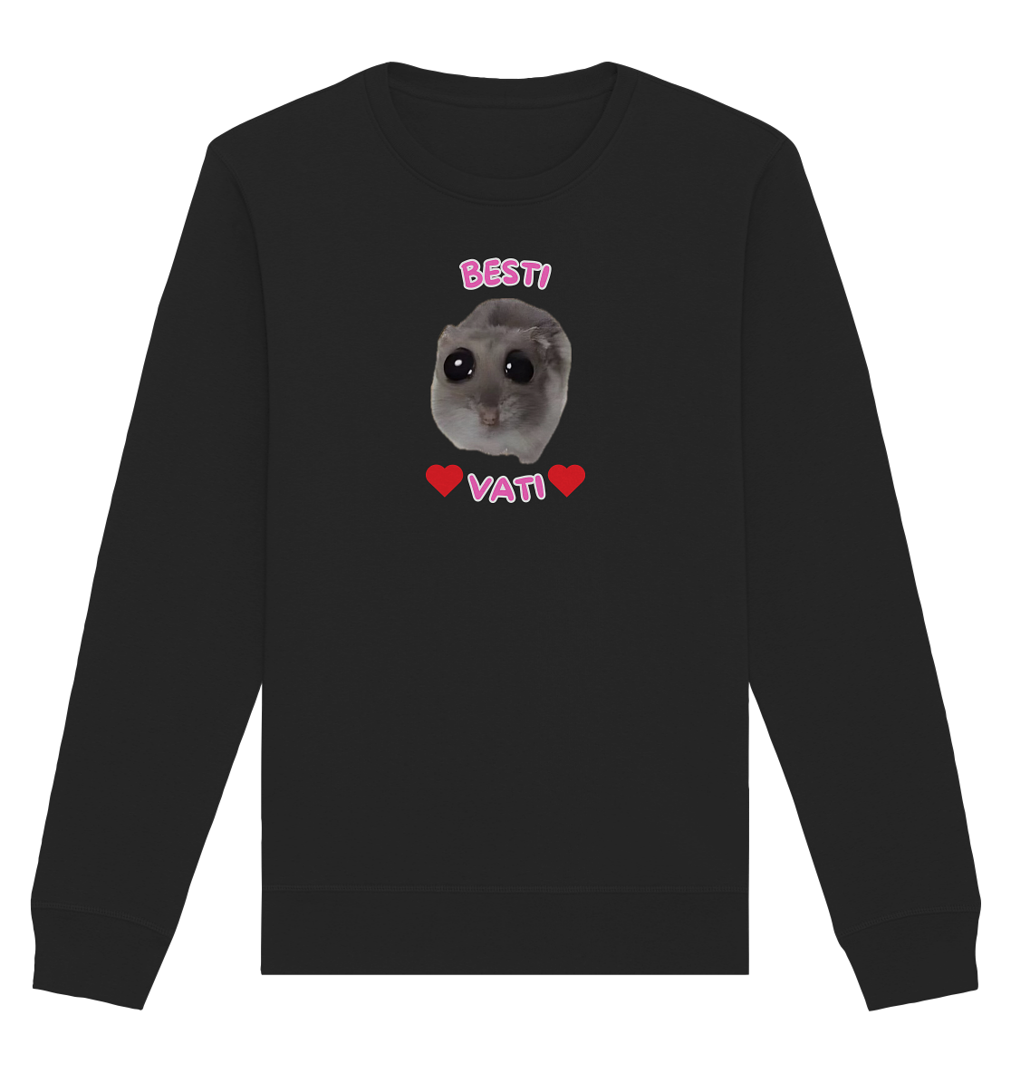Besti Vati Hamsti Kopie - Organic Basic Unisex Sweatshirt