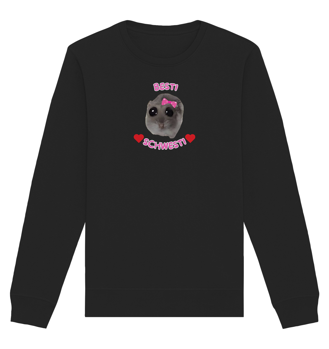 Besti Schwesti Hamsti - Organic Basic Unisex Sweatshirt