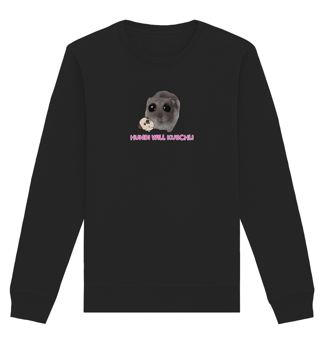 Hundi will Kuschli - Organic Basic Unisex Sweatshirt