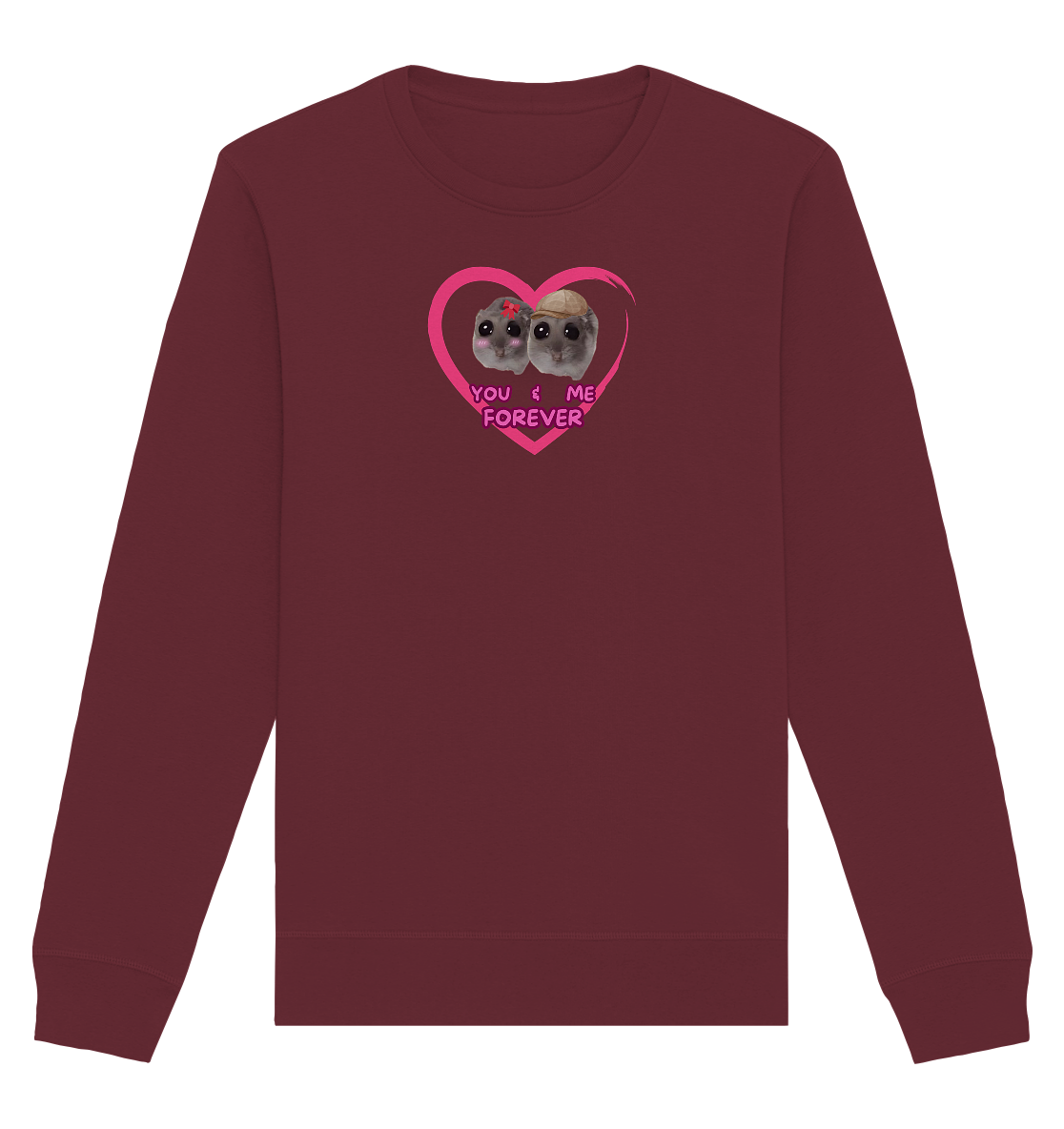 You & Me forever Hamsti - Organic Basic Unisex Sweatshirt