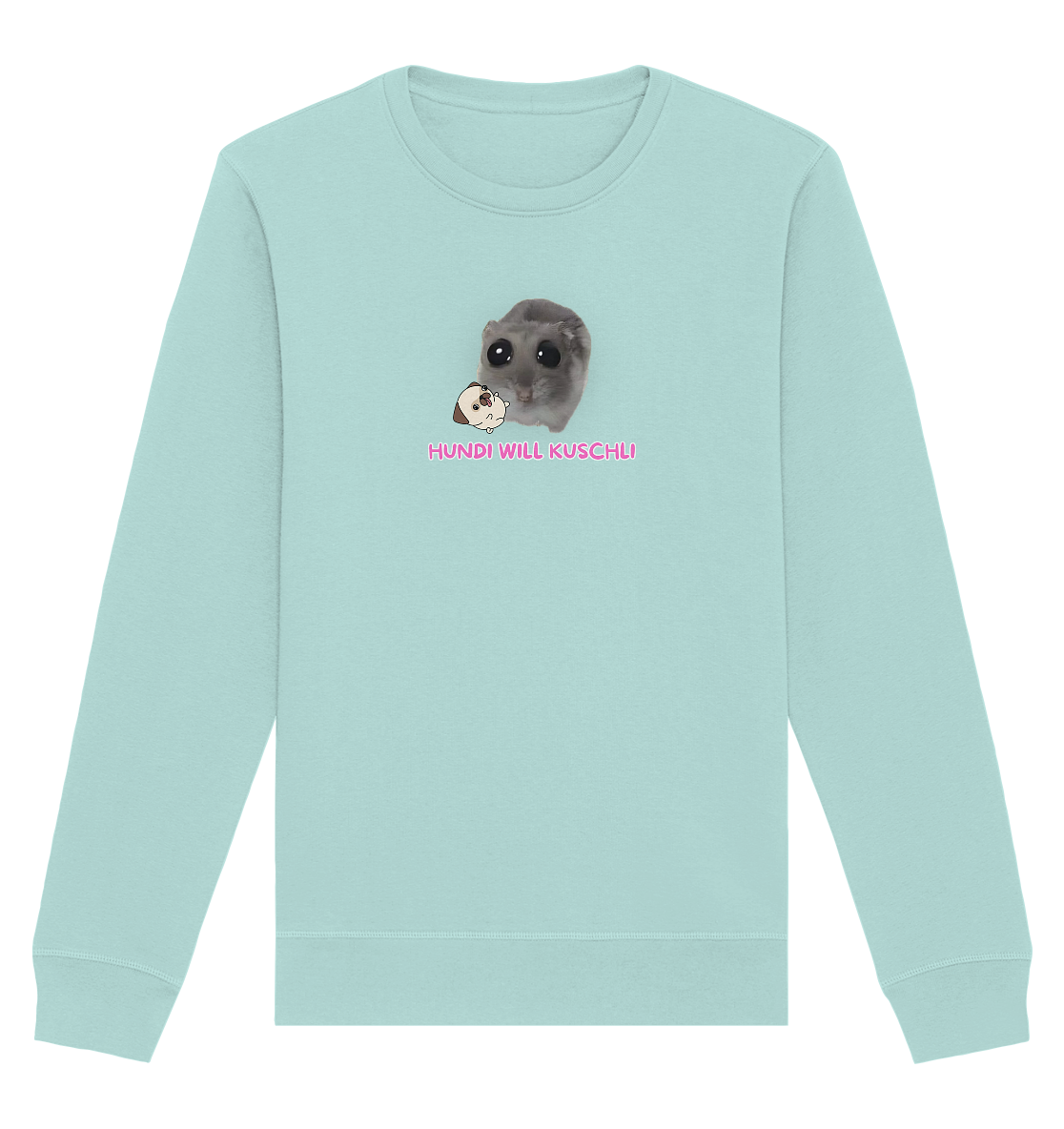 Hundi will Kuschli - Organic Basic Unisex Sweatshirt