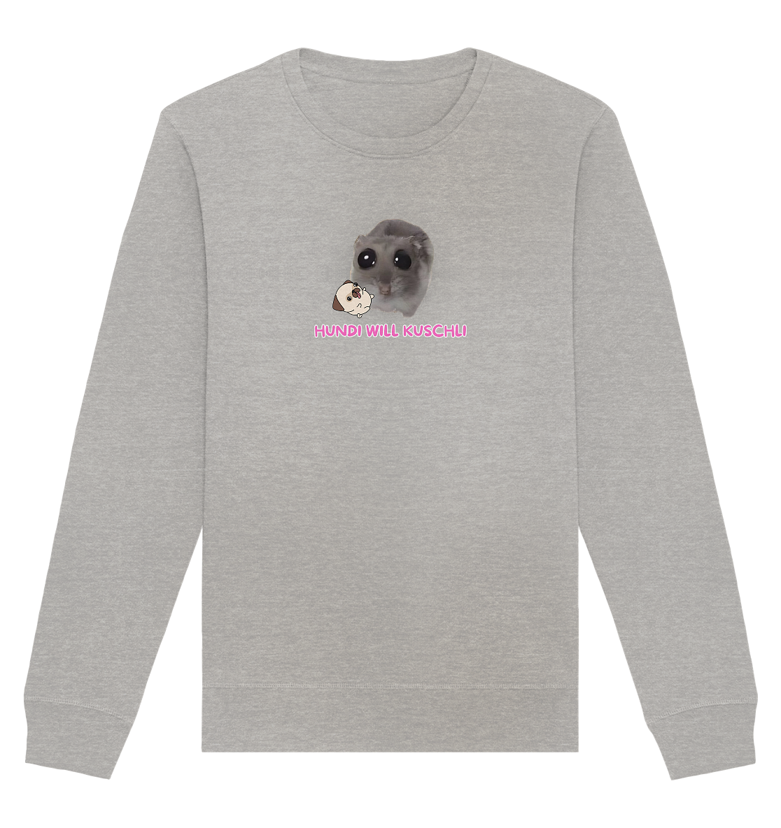 Hundi will Kuschli - Organic Basic Unisex Sweatshirt