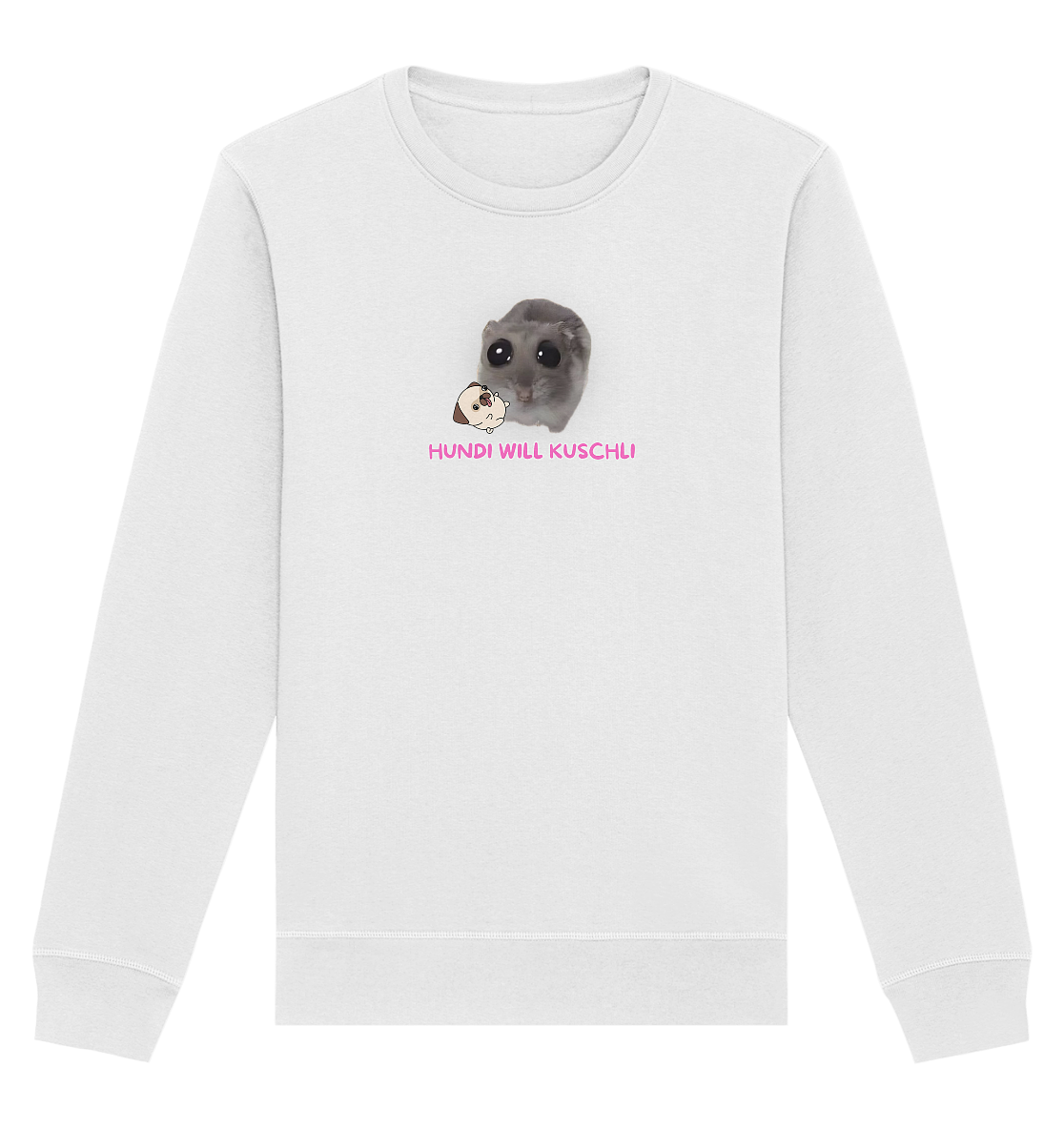 Hundi will Kuschli - Organic Basic Unisex Sweatshirt
