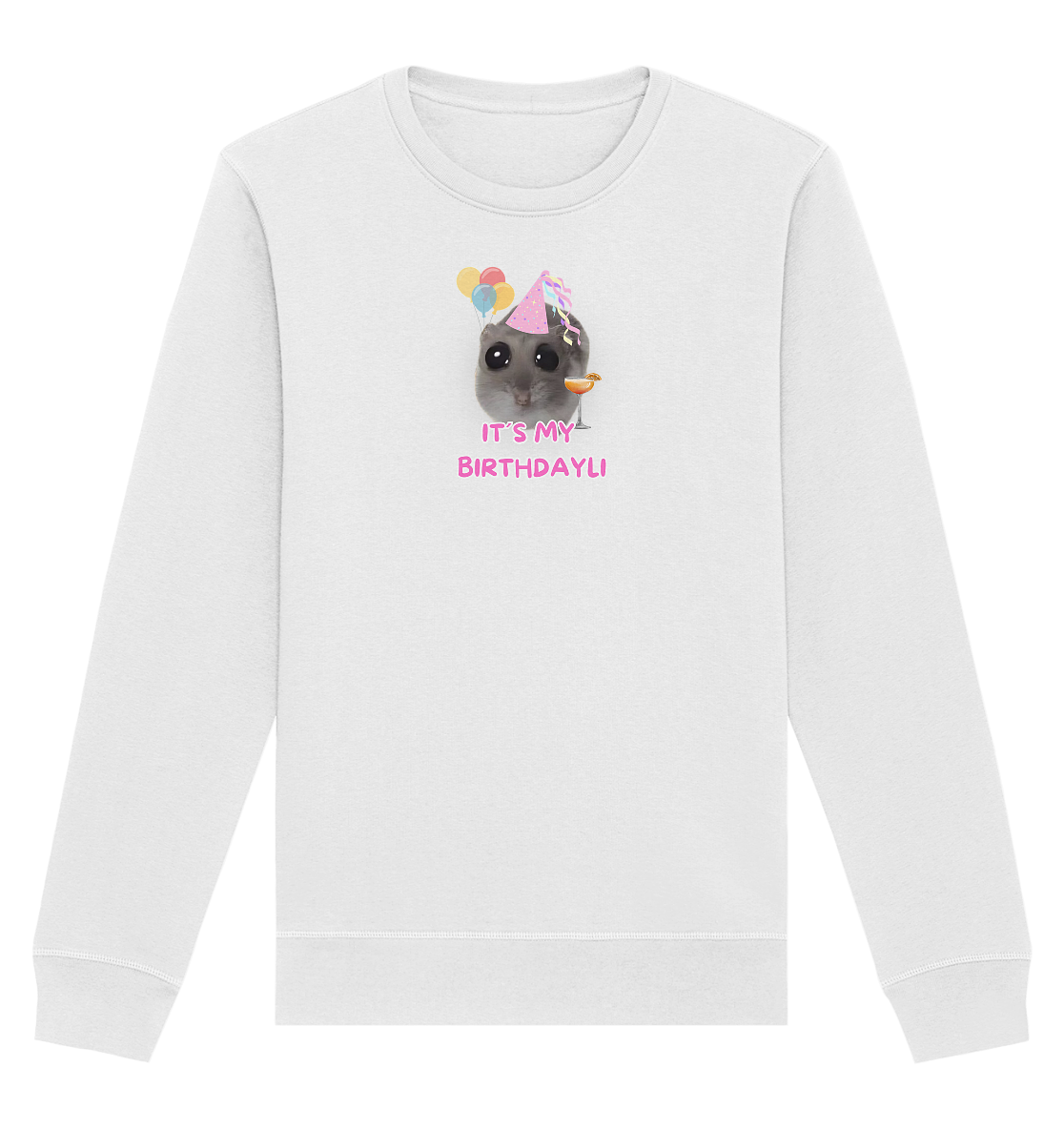 It's my Birthdayli Hamsti - Organic Basic Unisex Sweatshirt