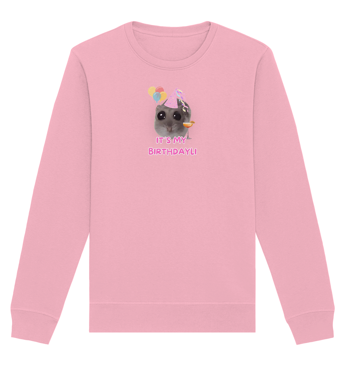 It's my Birthdayli Hamsti - Organic Basic Unisex Sweatshirt
