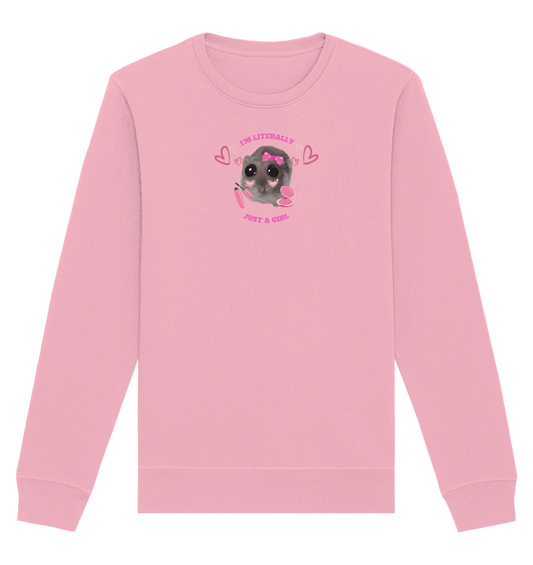 I'm literally just a Girl Hamsti - Organic Basic Unisex Sweatshirt