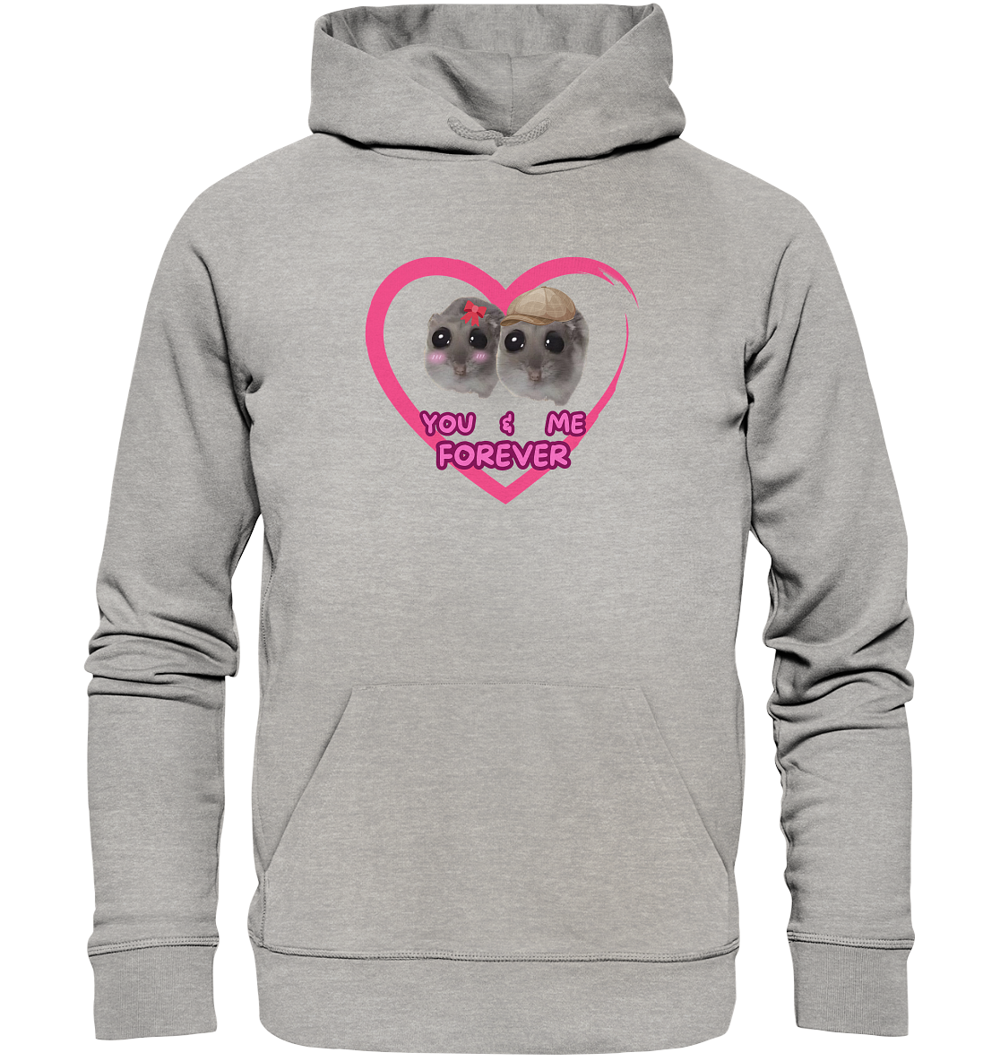 You & Me forever Hamsti - Organic Hoodie