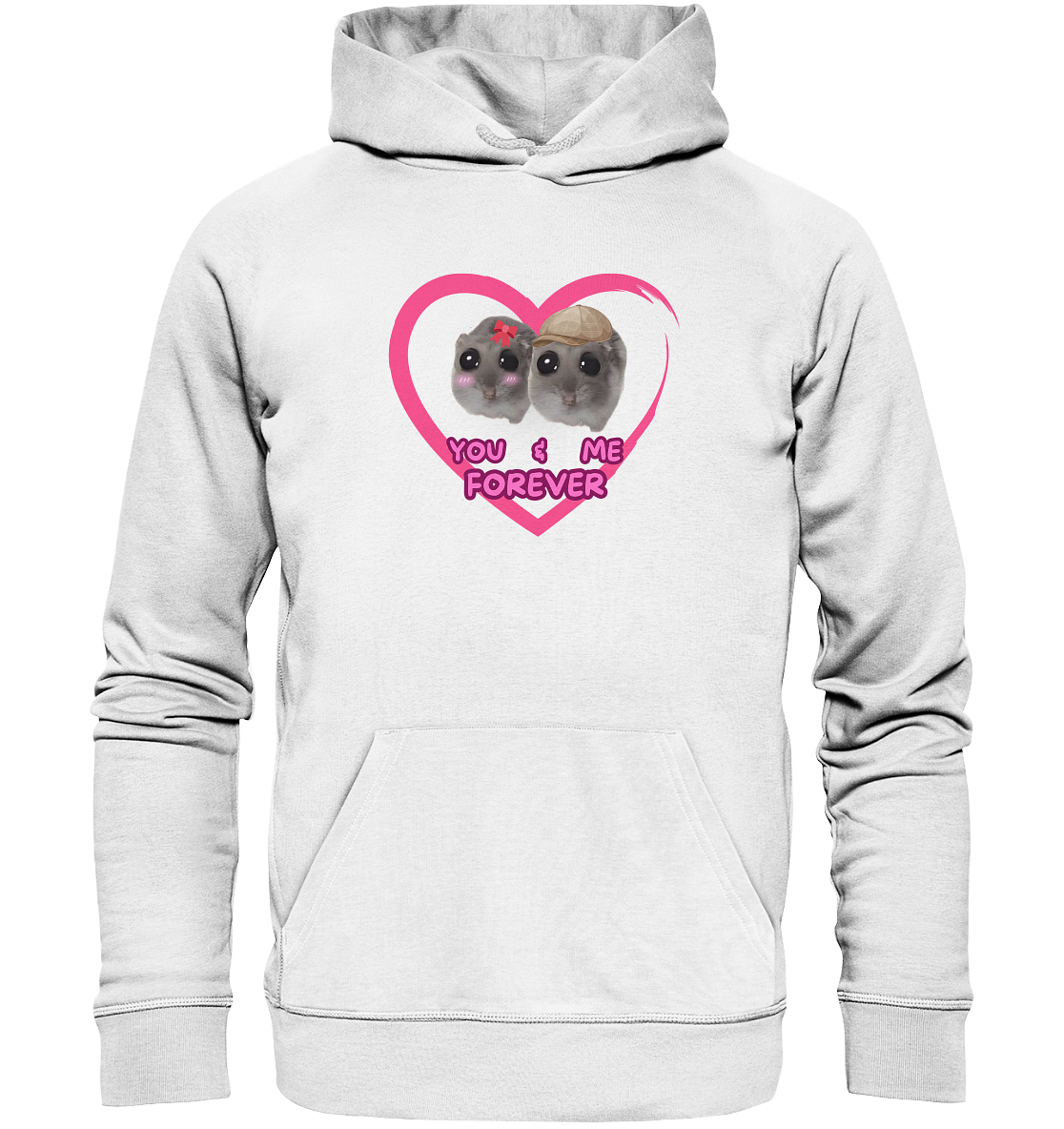 You & Me forever Hamsti - Organic Hoodie