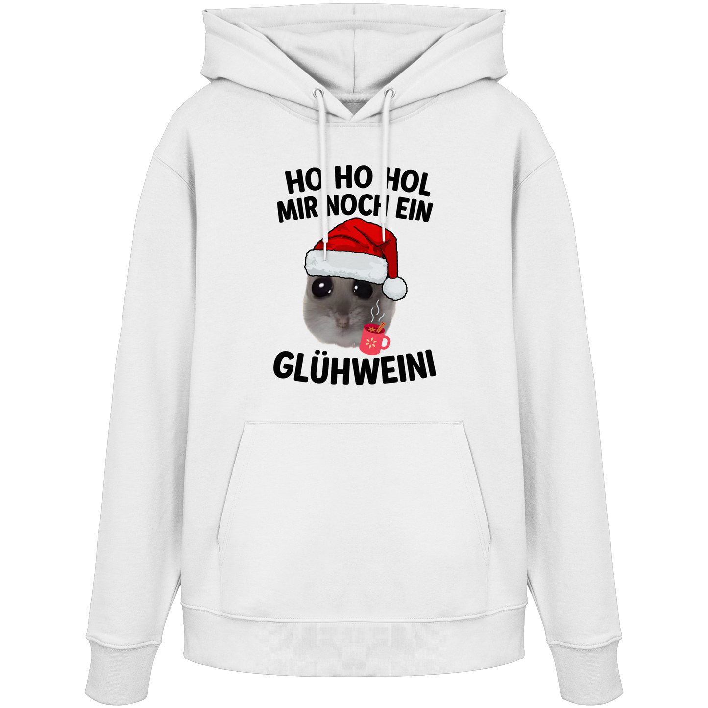 'Ho Ho Hol mir noch ein Glühweini' Hamsti - Organic Hoodie