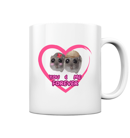 You & Me Forever - Tasse glossy