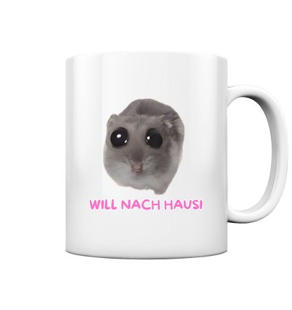 Will nach Hausi ohne Schleife - Tasse glossy