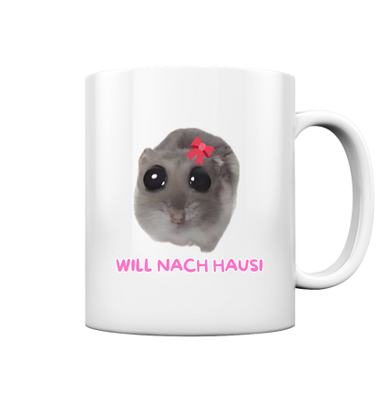 Will nach Hausi mit Schleife - Tasse glossy